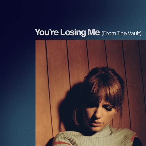 Taylor Swift – Youre Losing Me (From The Vault) Lyrics